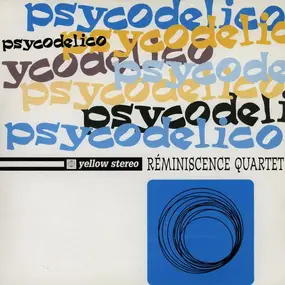 reminiscence quartet - Psycodelico