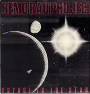 Remo Rau Project - Voyage To The Stars • Reise Zu Den Sternen