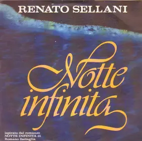Renato Sellani - Notte Infinita / Sirio