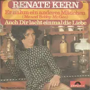 7inch Vinyl Single - Renate Kern - Er Nahm Ein Anderes Mädchen