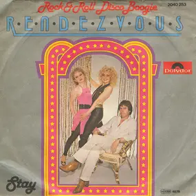 Rendez-Vous - Rock & Roll Disco Boogie / Stay