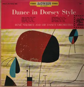 René Maurice And His Dance Orchestra - Dance In Dorsey Style
