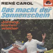 René Carol - Das Macht Der Sonnenschein