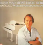 LP - René Kollo - Musik War Meine Erste Liebe - Lieder Von Udo Jürgens