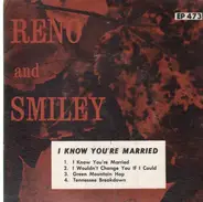 reno & smiley - I Know You're Married