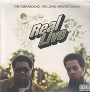Real Live - The Turnaround: A Long Awaited Drama