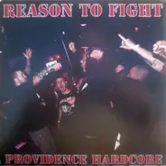 Reason To Fight / Chesty Malone And The Slice 'Em Ups - Rhode Island HC Vs NYHC
