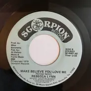 Rebecca Lynn - Make Believe You Love Me