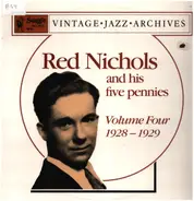 Red Nichols and his five pennies - Volume Four 1928-1929