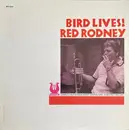 LP - Red Rodney - Bird Lives!