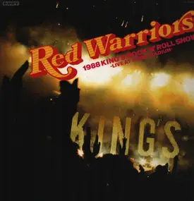 Red Warriors - 1988 King's Rock'n Roll Show -live At Seibu Stadium-