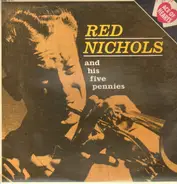 Red Nichols & His Five Pennies - Red Nichols And His Five Pennies