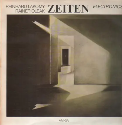 Reinhard Lakomy & Rainer Oleak - Zeiten