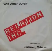 7inch Vinyl Single - Relation Inc. - Any Other Lover