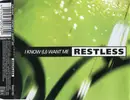 CD Single - Restless - I Know (U) Want Me