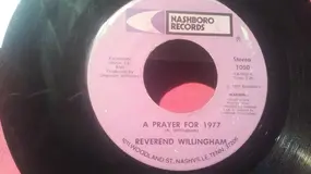 Reverend Willingham - A Prayer For 1977 (Part 1)/ A Prayer For 1977 (Part 2)
