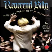 Reverend Billy - Reverend Billy And The Church Of Stop Shopping Gospel Choir