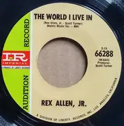 Rex Allen Jr. - The World I Live In / Before I Change My Mind (I'm Going Home)
