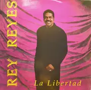 LP - Rey Reyes - La Libertad