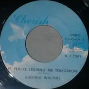 Rhonda Walters - If You're Leaving Me Tomorrow / Jody's Face