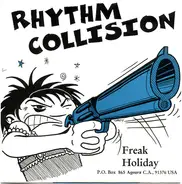 Rhythm Collision / The Harries - Freak/Holiday/Pleased To Meet Me/New Years Song