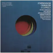 RIAS-Kammerchor , Uwe Gronostay - Symphonische Chormusik a cappella: Peter Cornelius, Max Reger, Arnold Schönberg, Aribert Reimann