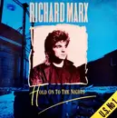 7inch Vinyl Single - Richard Marx - Hold On To The Nights