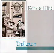 LP - Richard Elliot - Trolltown