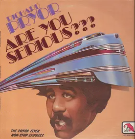 Richard Pryor - Are You Serious???