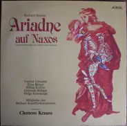 R. Strauss - Ariadne Auf Naxos - Gesamtaufnahme Der Oper, Ohne Vorspiel