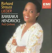 Richard Strauss - Barbara Hendricks , Ralf Gothóni - Richard Strauss Lieder