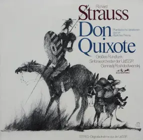 Richard Strauss - Don Quixote (Phantastische Variationen Über Ein Ritterliches Thema)