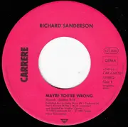 7inch Vinyl Single - Richard Sanderson - Maybe You're Wrong