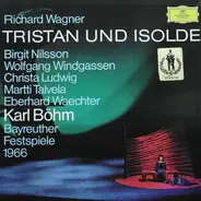 Wagner - Tristan Und Isolde - Bayreuther Festspiele 1966