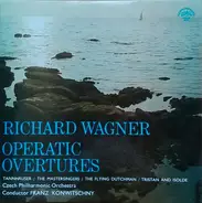 Wagner - Operatic Overtures