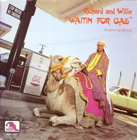 Richard & Willie - Waitin For Gas