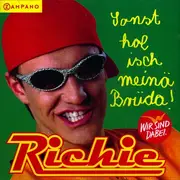 CD - Richie - Sonst Hol Isch Meinä Brüda!