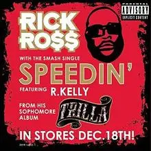 Rick Ross Featuring R. Kelly - Speedin'