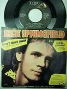 7inch Vinyl Single - Rick Springfield - Don't Walk Away