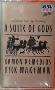 Rick Wakeman - Ramon Remedios - A Suite of Gods