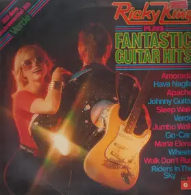 Ricky King - Ricky King Plays Fantastic Guitar Hits