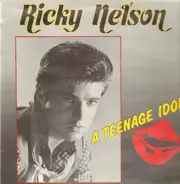 Ricky Nelson - A Teenage Idol