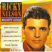 Ricky Nelson - Mighty Good