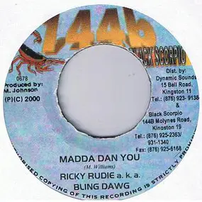 Ricky Rudy - Madda Dan You