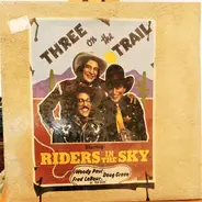 Riders In The Sky - Three on the Trail