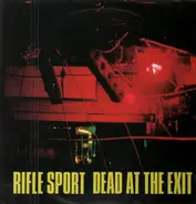 Rifle Sport - Live at the Entry, Dead at the Exit