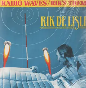 Rik DeLisle - Radio Waves / Rik's Theme