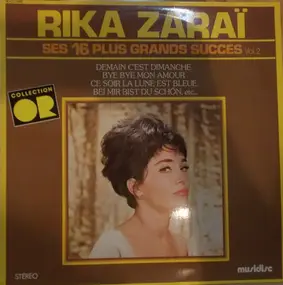 Rika Zarai - Ses 16 Plus Grands Succès - Vol. 2