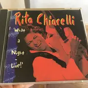 CD - Rita Chiarelli - What A Night - Live!