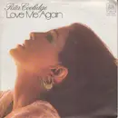 7inch Vinyl Single - Rita Coolidge - Love Me Again